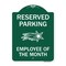 Signmission Reserved Parking-Employee of Month 1, Green & White Aluminum Sign, 18" x 24", GW-1824-23150 A-DES-GW-1824-23150 - alternate 1